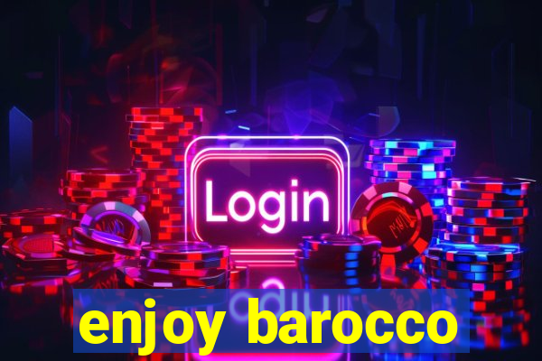 enjoy barocco