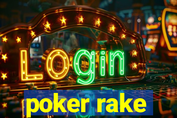 poker rake