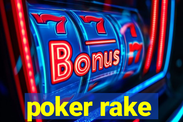 poker rake