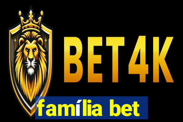 família bet