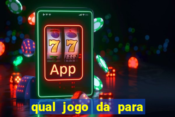 qual jogo da para ganhar dinheiro de verdade