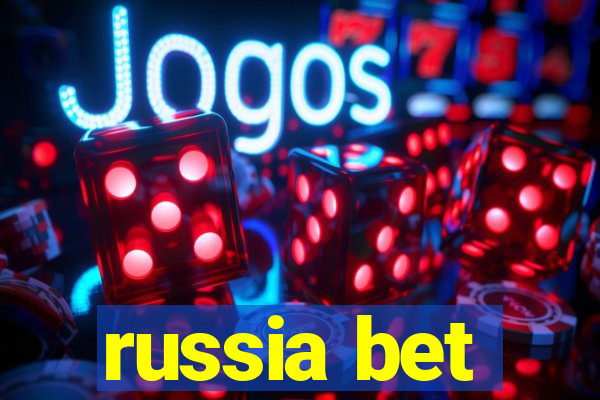 russia bet