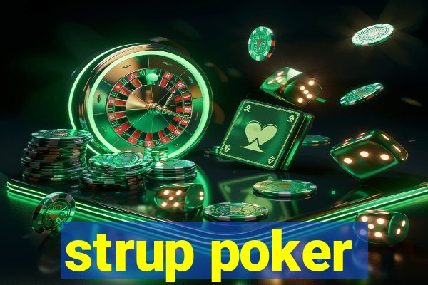 strup poker