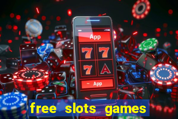 free slots games no downloads