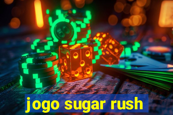 jogo sugar rush