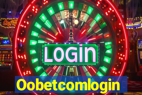 Oobetcomlogin