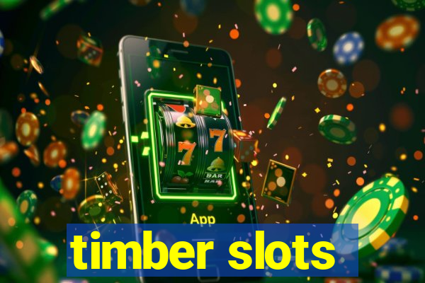 timber slots