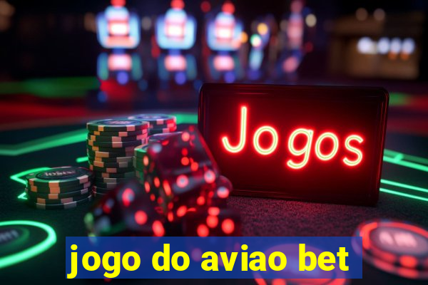 jogo do aviao bet