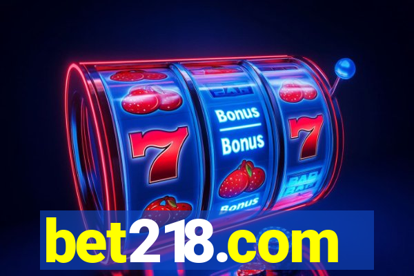 bet218.com