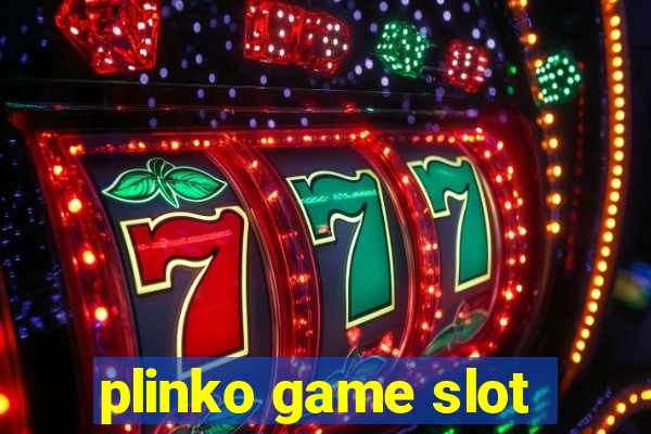 plinko game slot