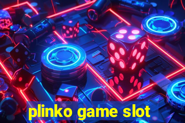 plinko game slot