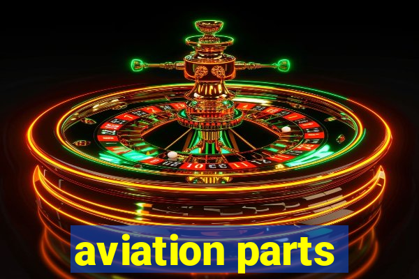 aviation parts