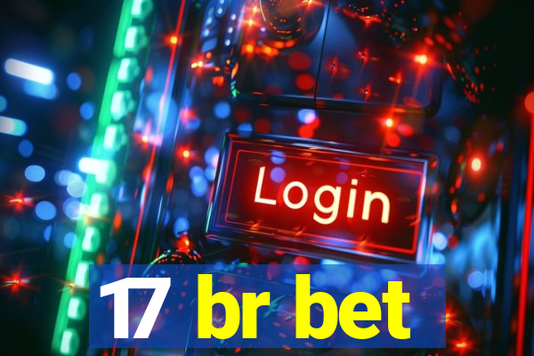 17 br bet