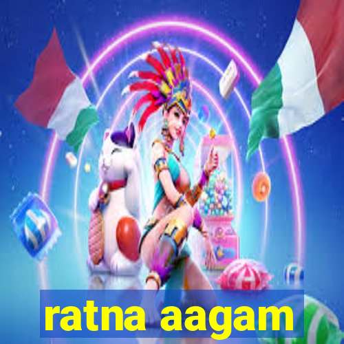 ratna aagam