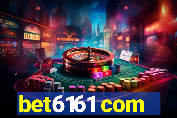 bet6161 com