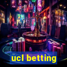 ucl betting