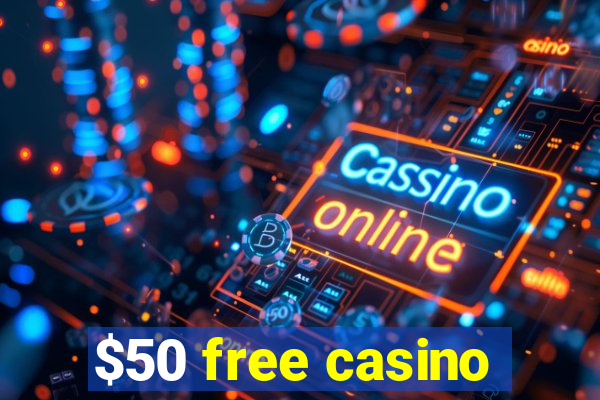 $50 free casino