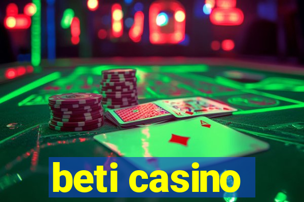 beti casino