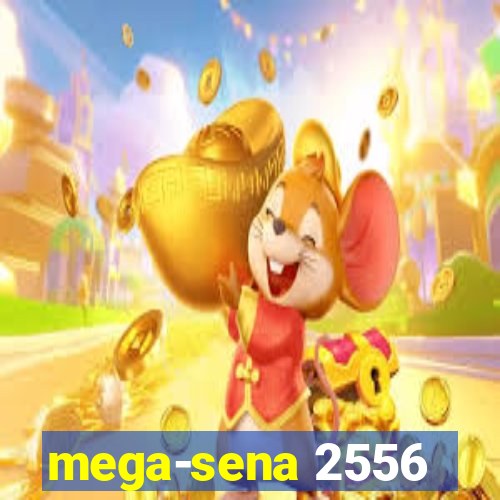 mega-sena 2556