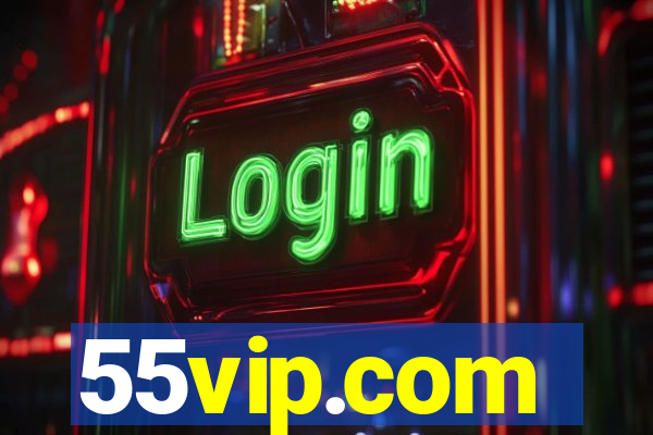 55vip.com