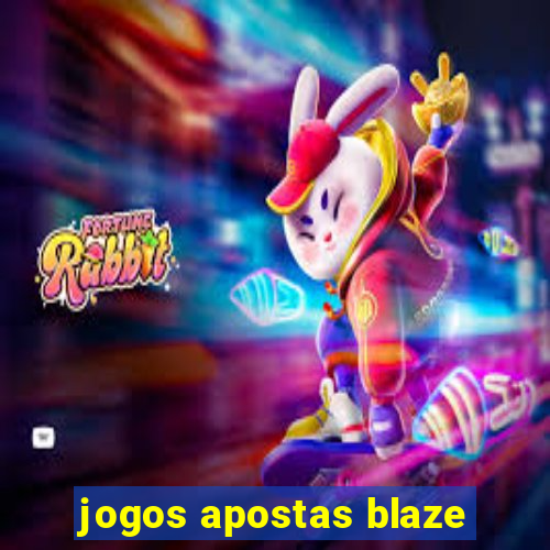 jogos apostas blaze