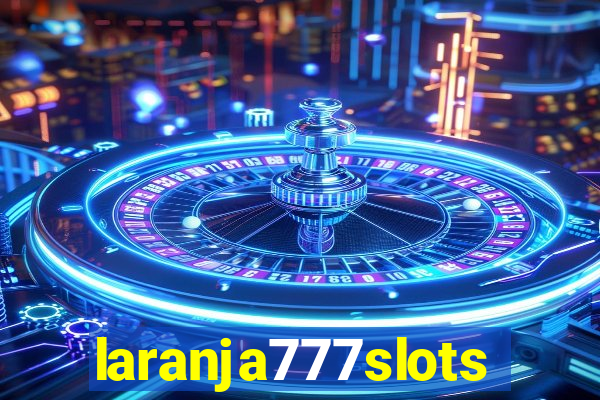 laranja777slots.com