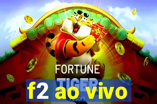 f2 ao vivo