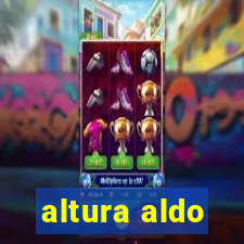 altura aldo