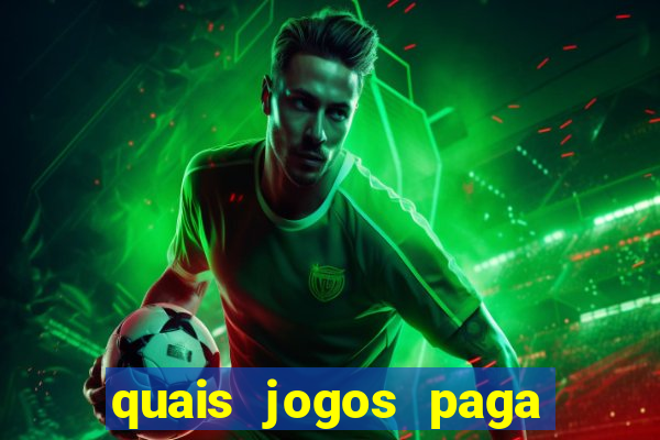 quais jogos paga dinheiro de verdade