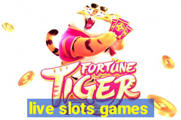 live slots games