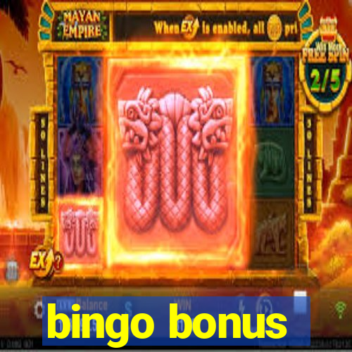 bingo bonus