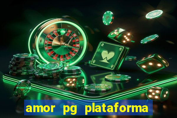 amor pg plataforma de jogos