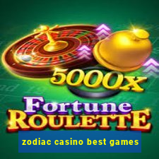 zodiac casino best games