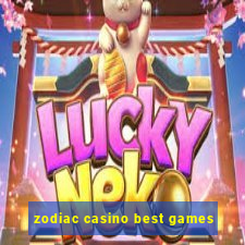 zodiac casino best games