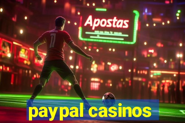 paypal casinos