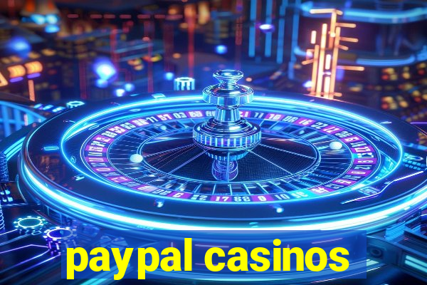 paypal casinos