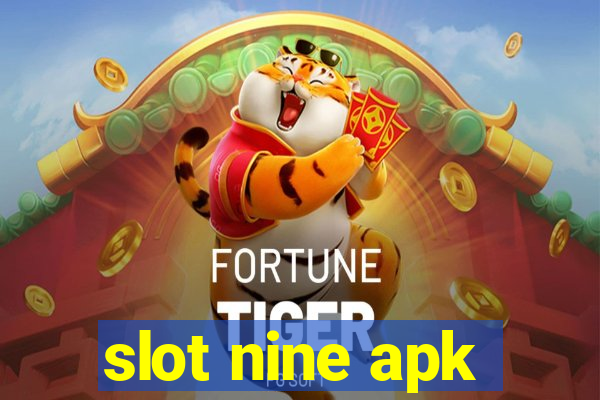 slot nine apk