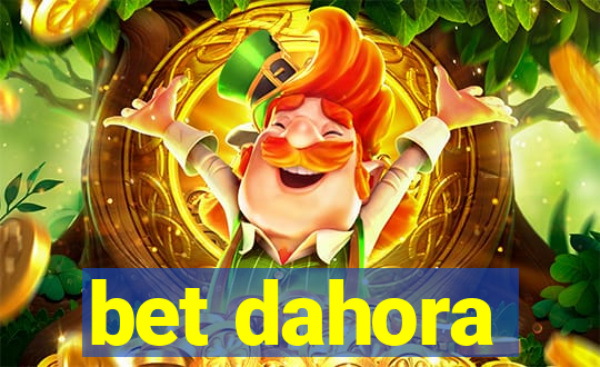 bet dahora