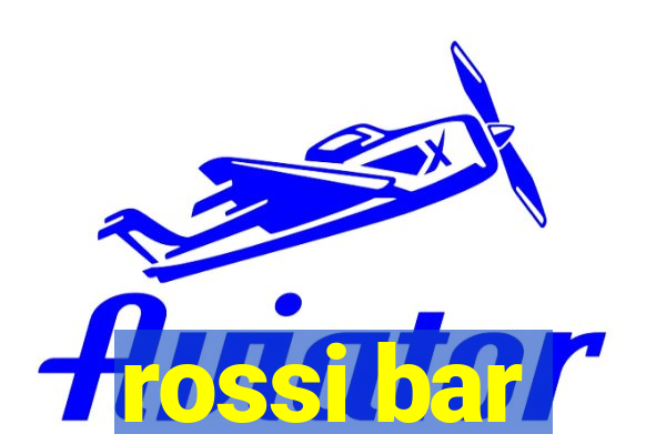 rossi bar