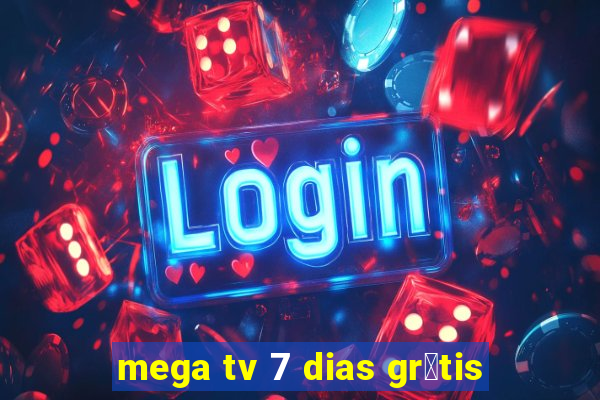 mega tv 7 dias gr谩tis