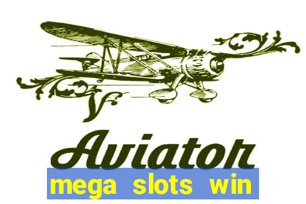 mega slots win real money