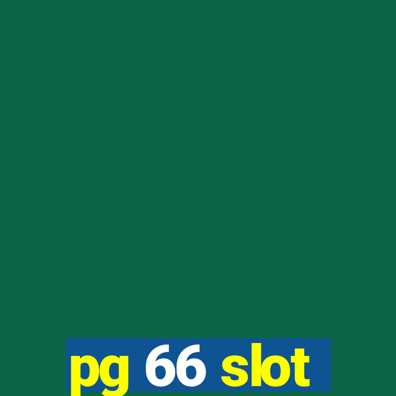 pg 66 slot