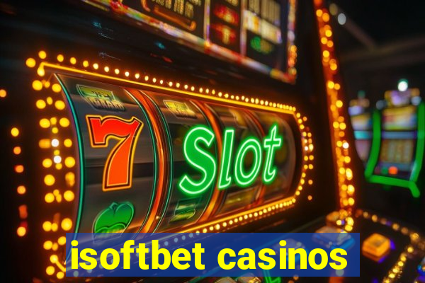 isoftbet casinos