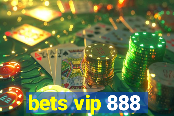 bets vip 888