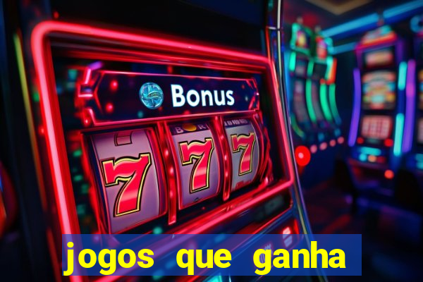 jogos que ganha b?nus ao se cadastrar