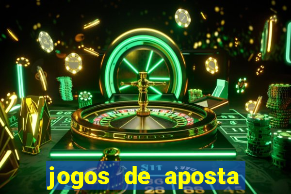 jogos de aposta que ganha dinheiro de verdade