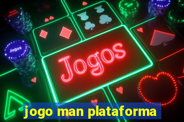 jogo man plataforma