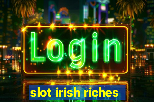 slot irish riches