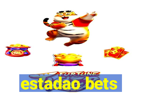 estadao bets