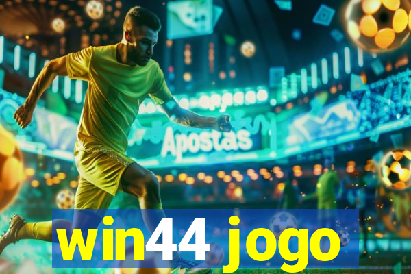 win44 jogo